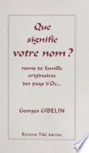 Télécharger le livre libro Que Signifie Votre Nom ? Noms De Famille Originaires Des Pays D'oc...